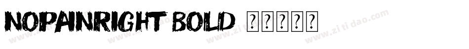 NoPainRight Bold字体转换